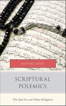 جدل‌های کتاب مقدس: قرآن و دیگر ادیان Scriptural Polemics: The Qur’an and Other Religions